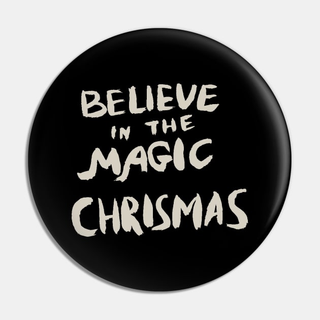 Believe in the Magic Chrismas, Typography T-Shirt, Christmas Shirts Pin by Ben Foumen