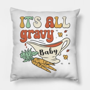 It's All Gravy Baby Pillow