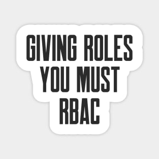 Cybersecurity Giving Roles You Must RBAC Magnet