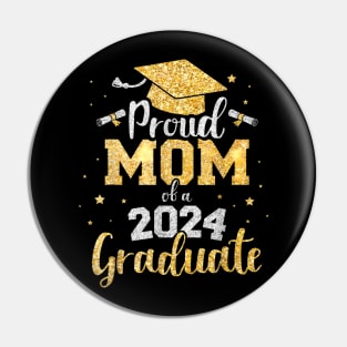 Proud mom of a class of 2024 graduate senior graduation Pin