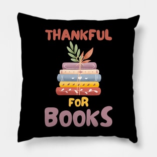 I Am Thankful for Books Pillow