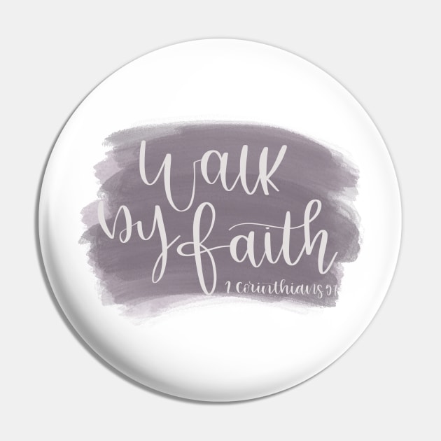 Walk by Faith - 2 Corinthians 5:7 - Bible Verse Pin by elizabethsdoodles