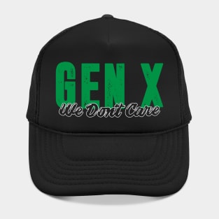 Gen X We Don't Care Hat