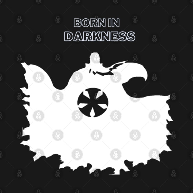 Born in darkness by Moonhives