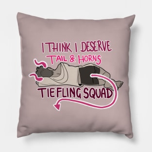 I deserve Horns and Tails (Magenta) Pillow