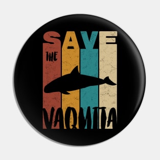 Save The Vaquita Pin