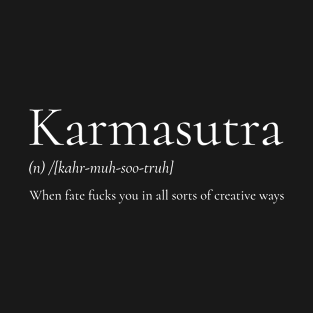 Sarcastic Definition Of Karma T-Shirt