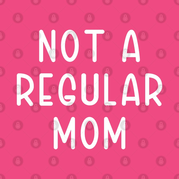 not a regular mom by TIHONA