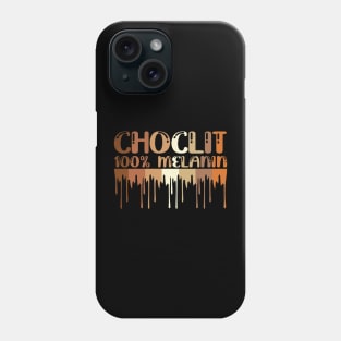 Choclit, 100% Melanin, Black Woman, Black Man Phone Case