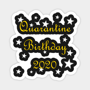 Quarantined Birthday Magnet