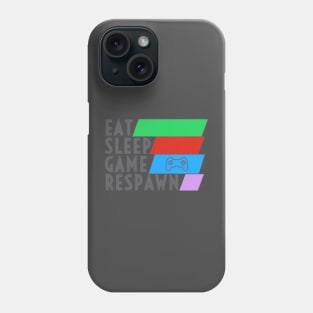 Eat Sleep Game Respawn Phone Case