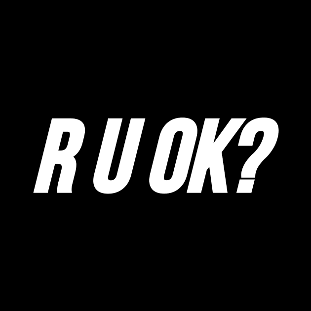 R U OK? by Word and Saying