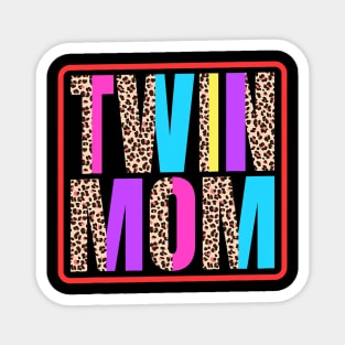 Twin Mom, Mother of Twins Leopard Print and Twins mom Magnet