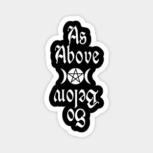 As Above So Below Magnet