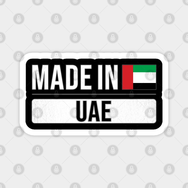 Made In UAE - Gift for Emirati With Roots From United Arab Emirates Magnet by Country Flags