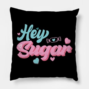 Hey Sugar Valentines Day Gift Pillow