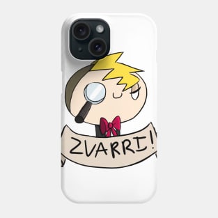 Zvarri! Phone Case