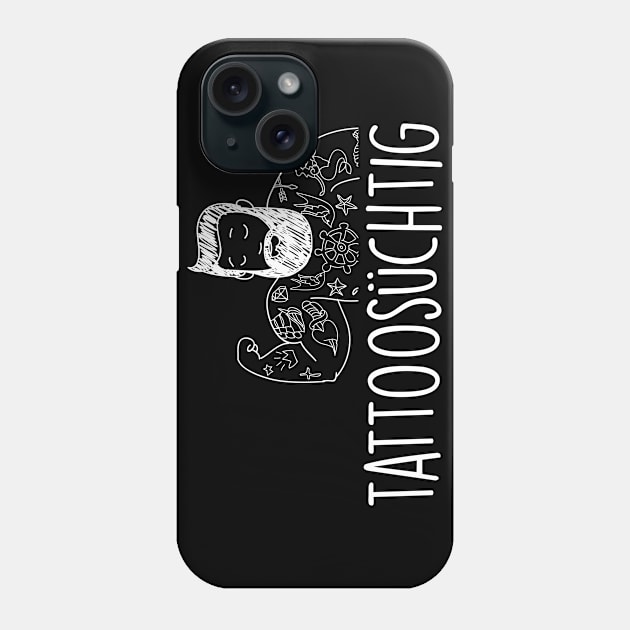 Tattoosuchtig (white) Phone Case by nektarinchen