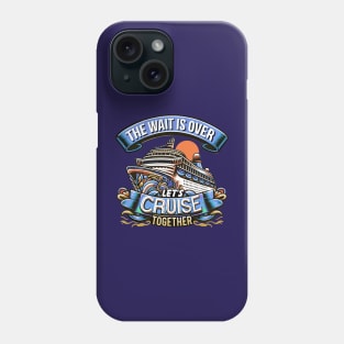 Let's Cruise Together Cruiser Family Vacation Phone Case