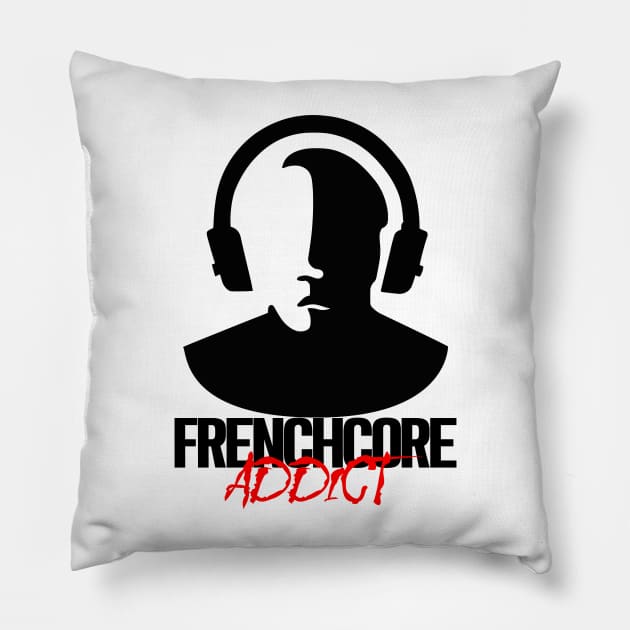 Frenchcore Addict - Black Pillow by SimpleWorksSK