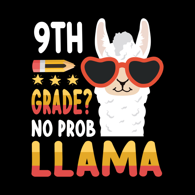 Llama Student Teacher Back To School 9th Grade No Prob Llama by DainaMotteut