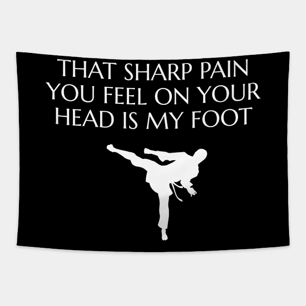 That Sharp Pain You Feel On Your Face Tapestry by produdesign