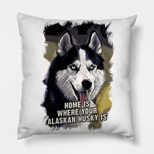 Alaskan Husky Dog Owner Quote Pillow