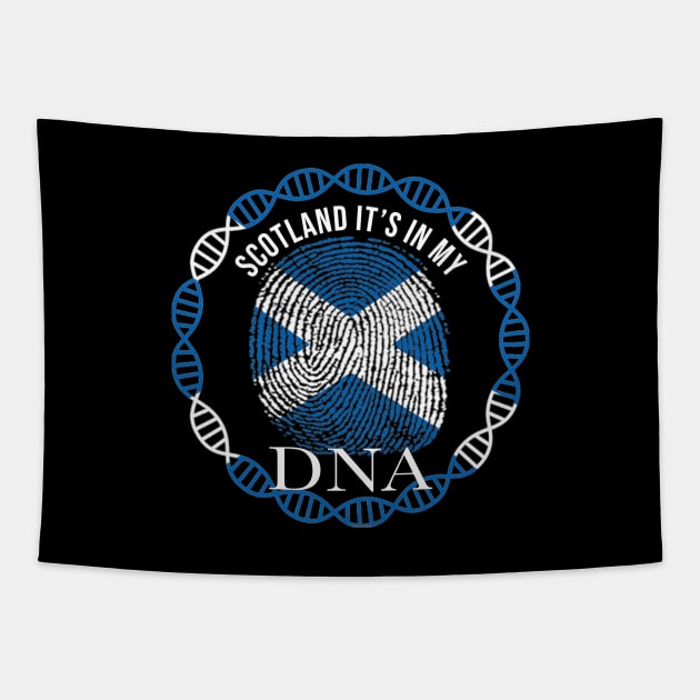 Scotland Its In My DNA - Gift for ScottIsh From Scotland Tapestry by Country Flags