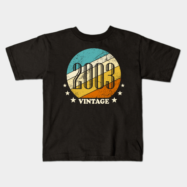 Vintage retro born in 2003 birth year gift - 2003 - Kids T-Shirt ...