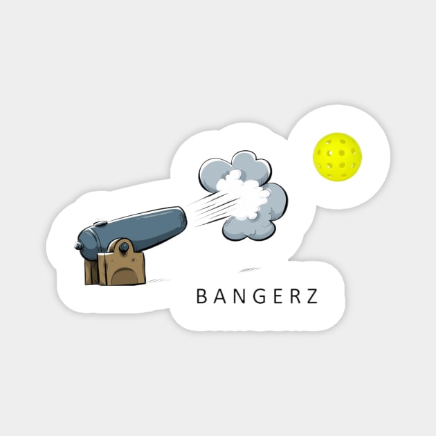 Pickleball Bangerz Cannon Desrign Magnet by Battlefoxx Living Earth