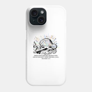 PRIDE Goeth Before Destruction Proverbs 16:18 Bible Verse Phone Case