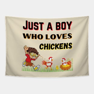 JUST A BOY WHO LOVES CHICKENS | Funny Chicken Quote | Farming Hobby Tapestry