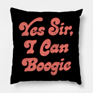 Yes Sir, I Can Boogie Pillow