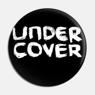 We're all Undercover 2020 Pin