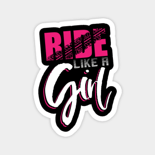 Ride like a Girl - Motocross Dirt Bike Girls Motorcross Supercross BMX Magnet