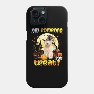 Golden Retriever Did Someone Say Treat Happy Halloween Phone Case