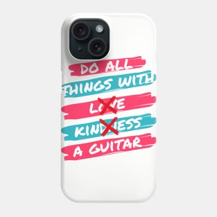 Do All Things With A Guitar Phone Case