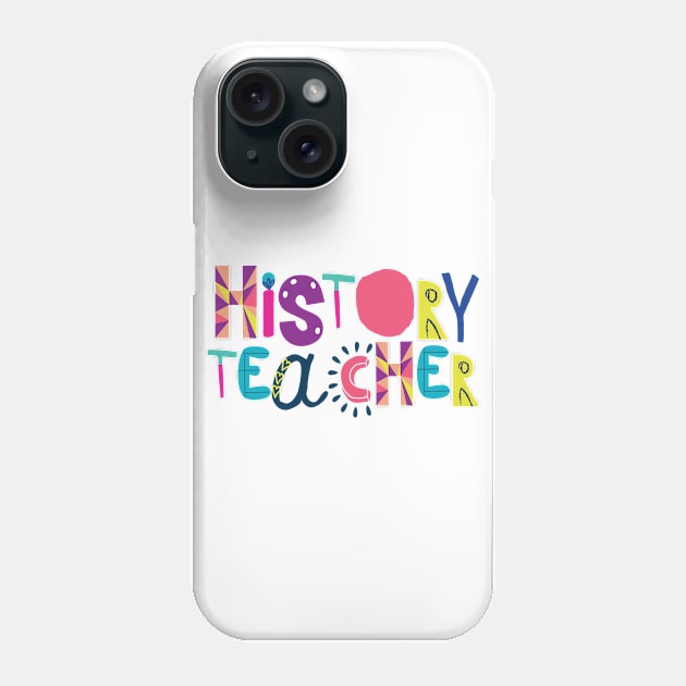 Cute History Teacher Gift Idea Back to School Phone Case by BetterManufaktur