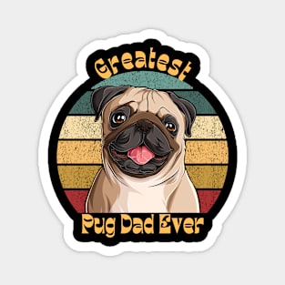 Greatest Pug Dad Magnet