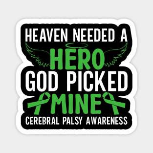 Cerebral Palsy Heaven Needed a Hearo God Picked Mine Magnet