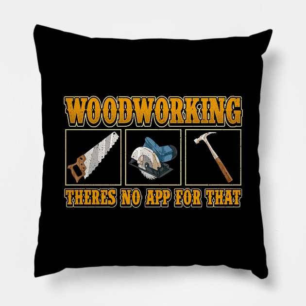 Funny Woodworking There's No App For That Pun Pillow by theperfectpresents