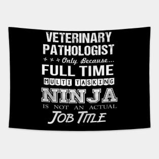 Veterinary Pathologist - Multitasking Ninja Tapestry