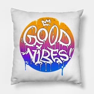 Good vibes! Pillow