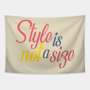 Style is not a style Tapestry