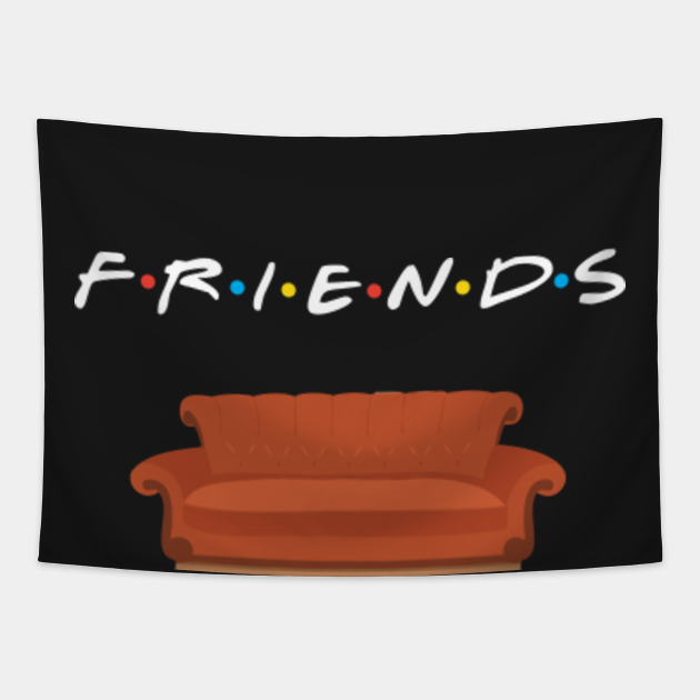 Friends Sofa Friends Tapestry TeePublic