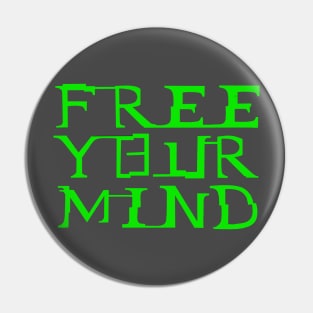 Matrix “Free Your Mind” Design Pin