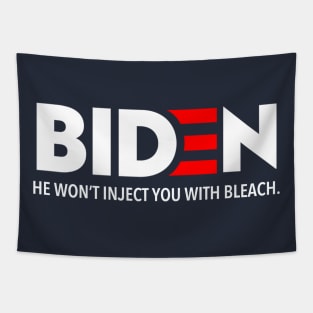 Biden - He won't inject you with bleach Tapestry