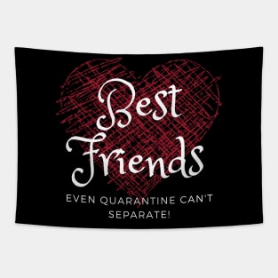 Best Friends in Quarantine Corona Covid 19 Tapestry