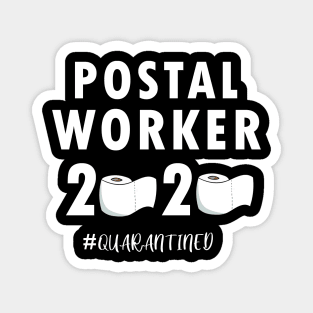 Postal worker quarantined 2020 gift Magnet