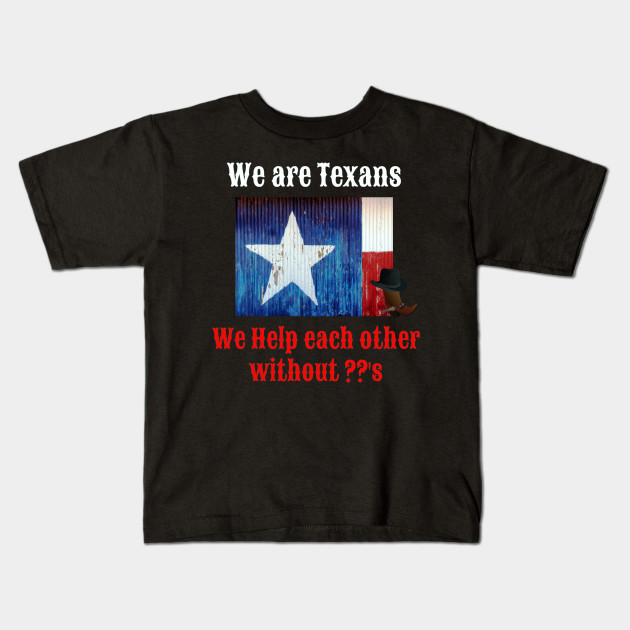 we are texans t shirt